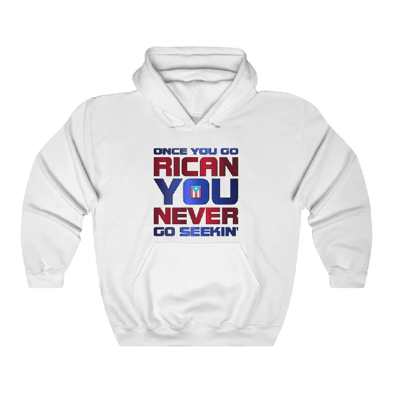 Bargain Prices Once You Go Rican, You Never Go Seekin' - Unisex Heavy Blend™ Hoodie