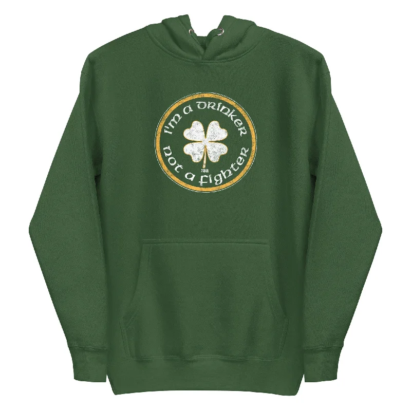 Price Slash I'm a Drinker Not a Fighter Classic Fleece Pullover Hoodie