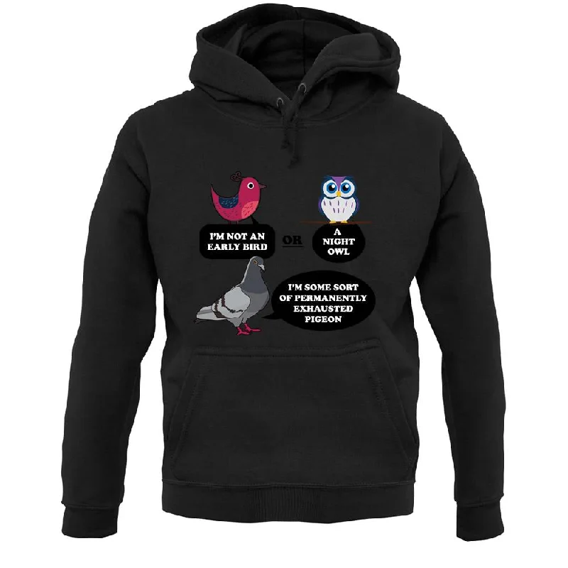 Special Buy Not An Early Bird Unisex Hoodie