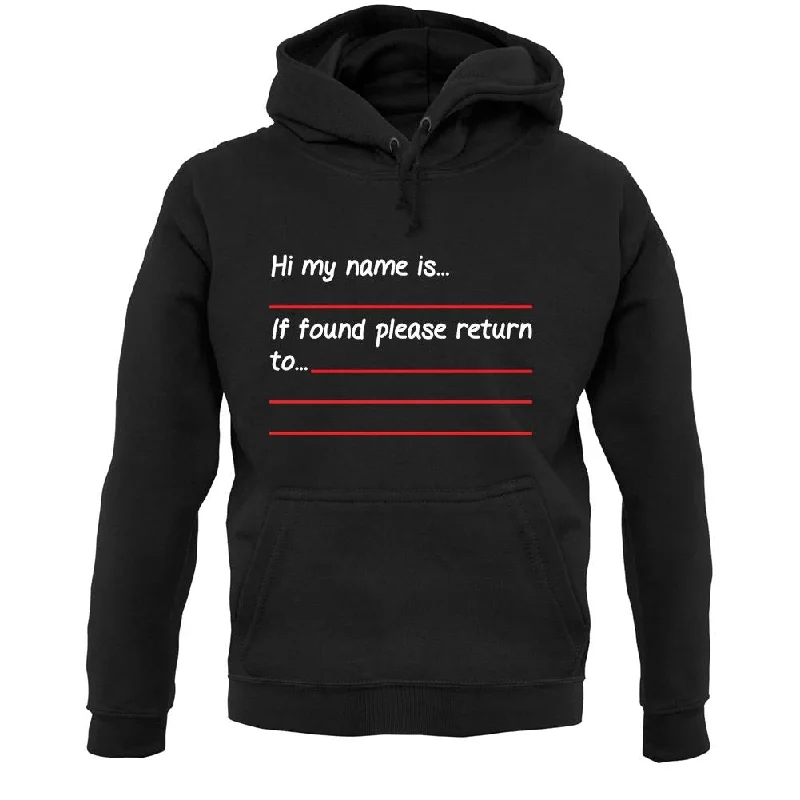 Price Rollback Hi My Name Is, If Found Please Return To Unisex Hoodie