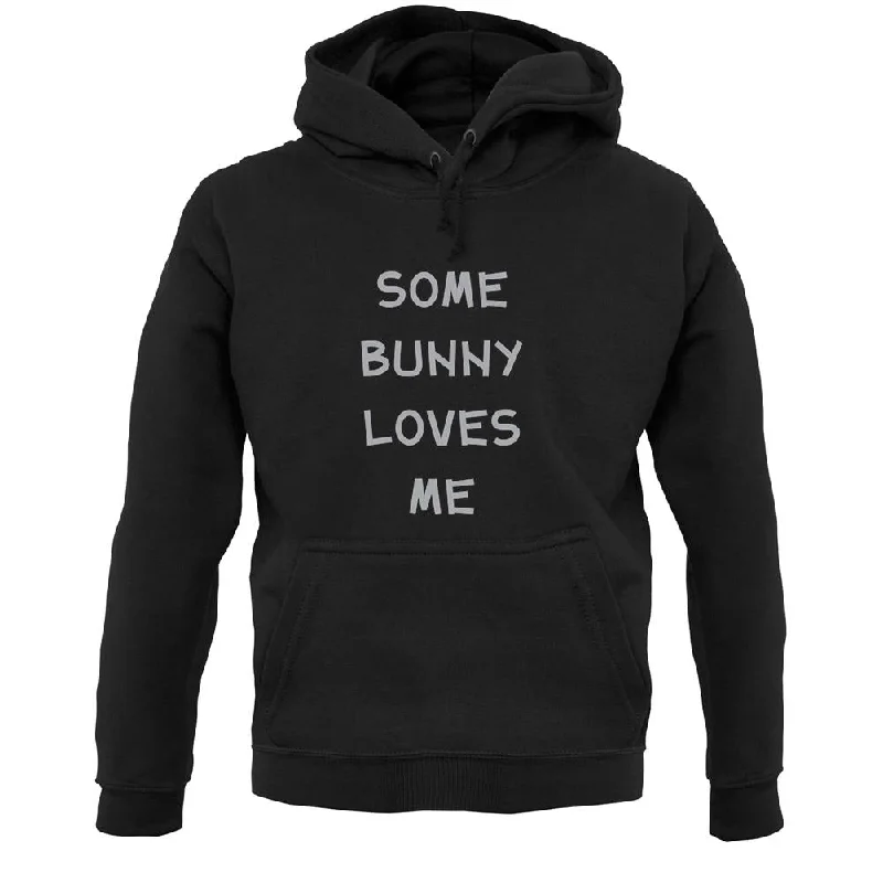 Flash Deals Some Bunny Love Me Unisex Hoodie