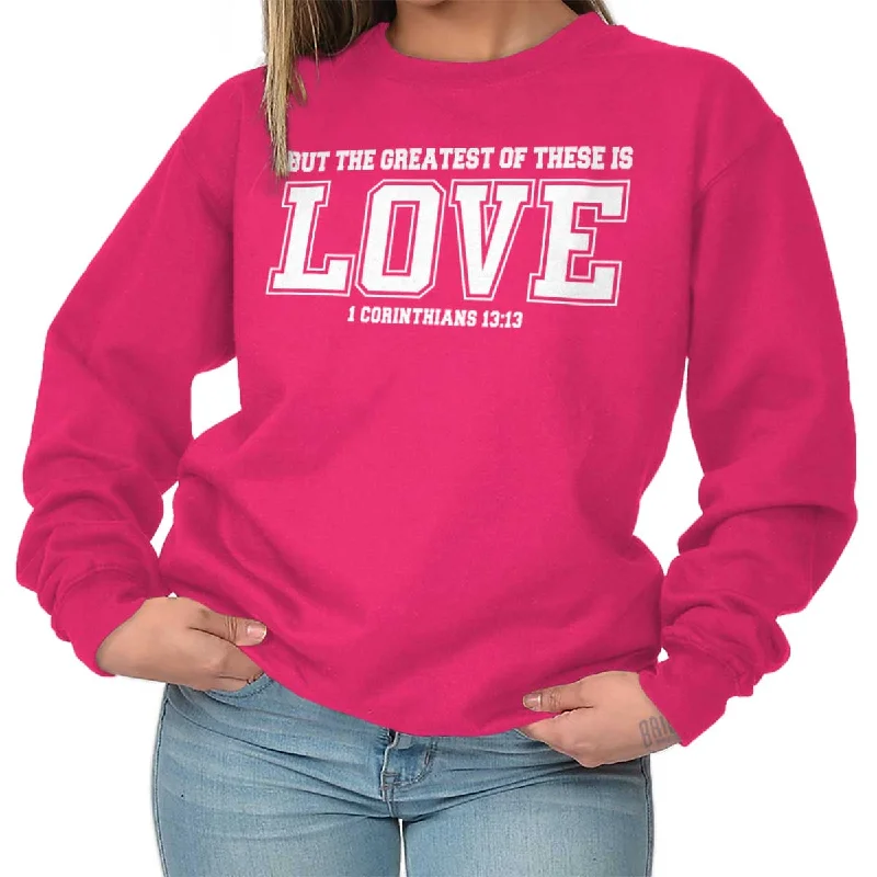 The Best Prices Greatest is Love Crewneck Sweatshirt